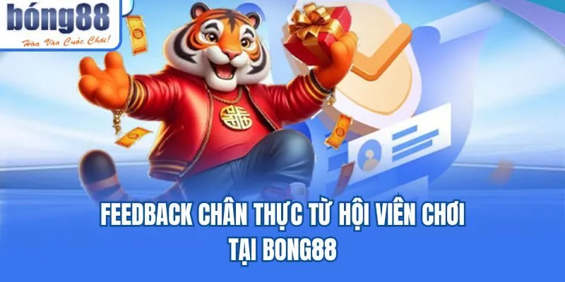 BONG88 🎖️ Link vào BONG88 không bị chặn chính thức 2026 Feedback chân thực từ hội viên chơi tại Bong88